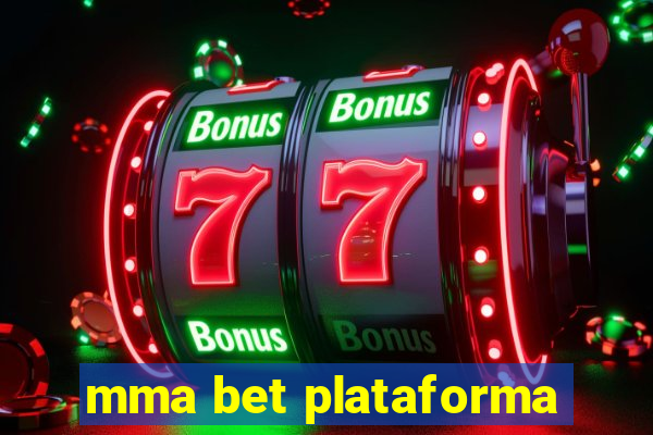 mma bet plataforma